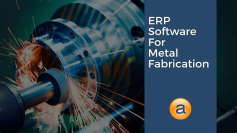 purchase order management software for metal fabrication manufacturers|metalworking erp software.